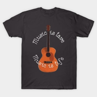 Music is Love Music is Life T-Shirt